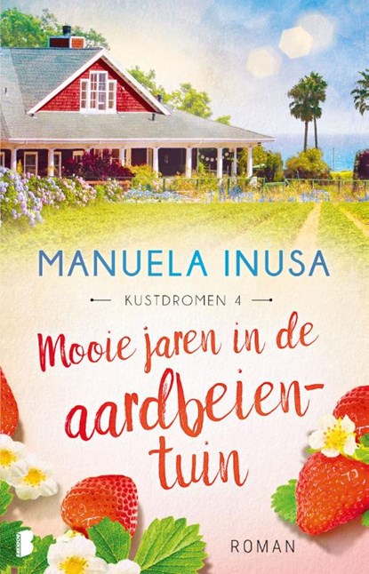 Mooie jaren in de aardbeientuin, Manuela Inusa - Paperback - 9789022599990