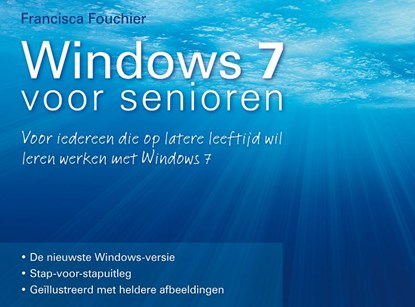Windows 7 voor senioren, Francisca Fouchier - Paperback - 9789022959497