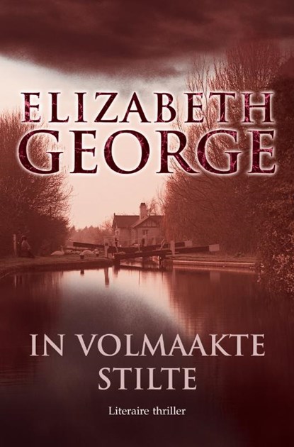 In volmaakte stilte, Elizabeth George - Paperback - 9789022987315