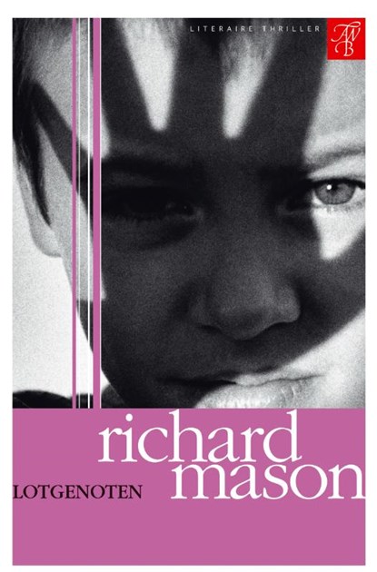 Lotgenoten, MASON, Richard - Paperback - 9789022988374