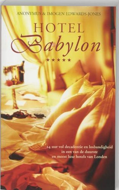 Hotel Babylon, EDWARDS-JONES, I. & ANONYMOUS - Paperback - 9789022989180
