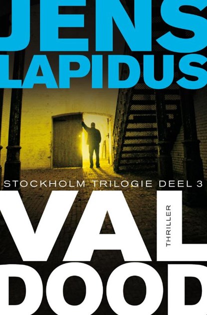 De Stockholm-trilogie 3 : Val dood, Jens Lapidus - Paperback - 9789022994566