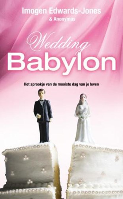 Wedding Babylon, EDWARDS-JONES, Imogen - Paperback - 9789022994863