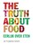 The truth about food, Jill Fullerton-Smith - Paperback - 9789022995716