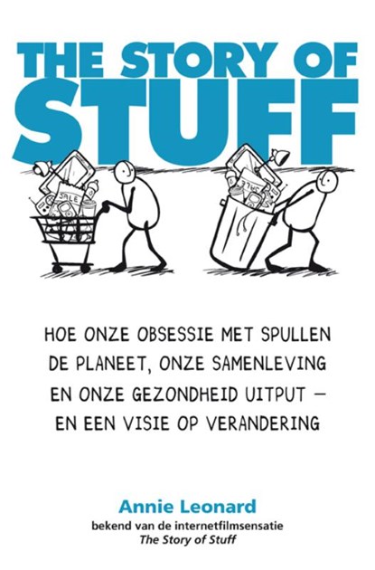 The Story of Stuff, LEONARD, A. - Gebonden met stofomslag - 9789022996041