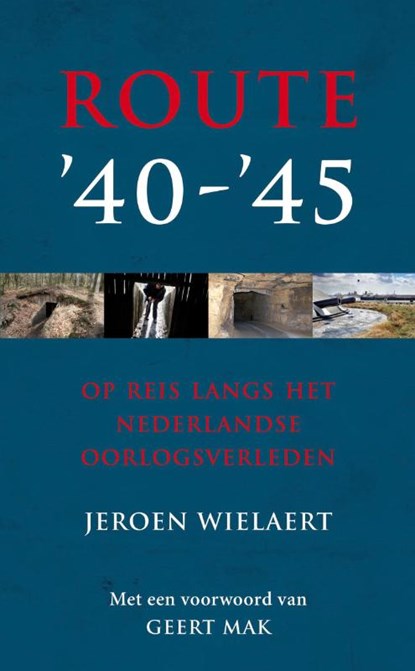 Route '40 - '45, Jeroen Wielaert - Gebonden - 9789022996683