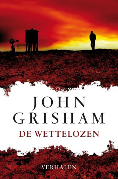 De wettelozen, John Grisham - Paperback - 9789022996904