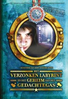 Het Verzonken Labyrint en het Geheim van het Gedachtegas | Mariëtte Ciggaar ; CircusPatz | 