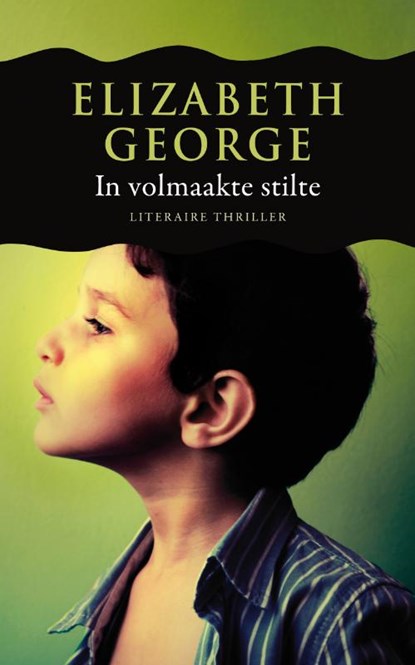 In volmaakte stilte, Elizabeth George - Paperback - 9789022997567