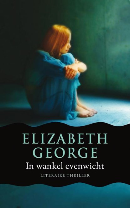 In wankel evenwicht, Elizabeth George - Paperback - 9789022997581