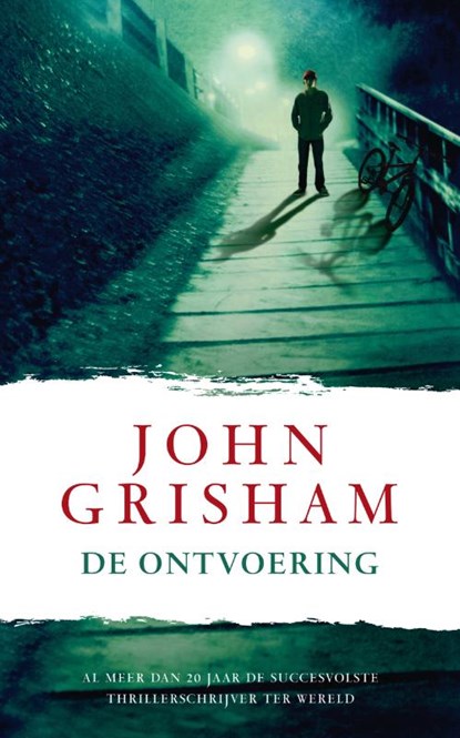 De ontvoering, John Grisham - Paperback - 9789022998946