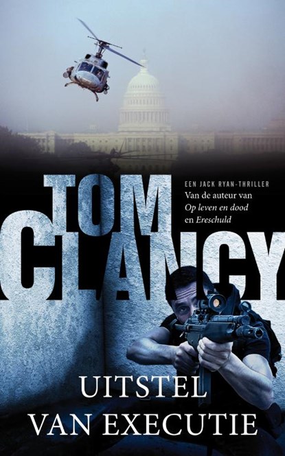 Uitstel van executie, Tom Clancy - Paperback - 9789022999394