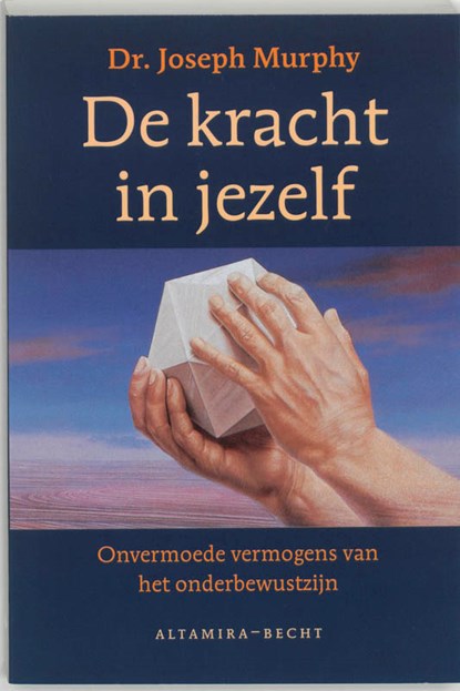 De kracht in jezelf, Joseph Murphy - Paperback - 9789023006732