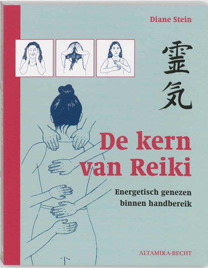 De kern van Reiki, Diane Stein - Paperback - 9789023009184