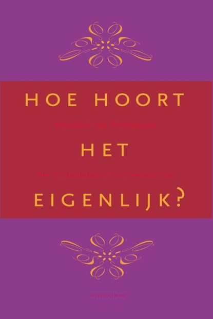 Hoe hoort het eigenlijk?, Reinildis van Ditzhuyzen - Gebonden - 9789023012191