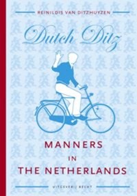 Manners in the Netherlands | Reinildis van Ditzhuyzen | 