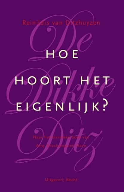 De Dikke Ditz, Reinildis van Ditzhuyzen - Ebook - 9789023013297