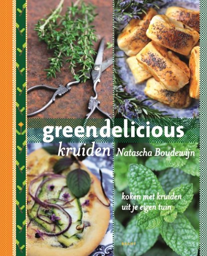 Greendelicious kruiden, Natascha Boudewijn - Gebonden - 9789023013921
