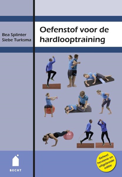 Oefenstof voor de hardlooptraining, Bea Splinter ; Siebe Turksma - Paperback - 9789023014393