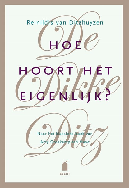 Hoe hoort het eigenlijk?, Reinildis van Ditzhuyzen - Ebook - 9789023014720