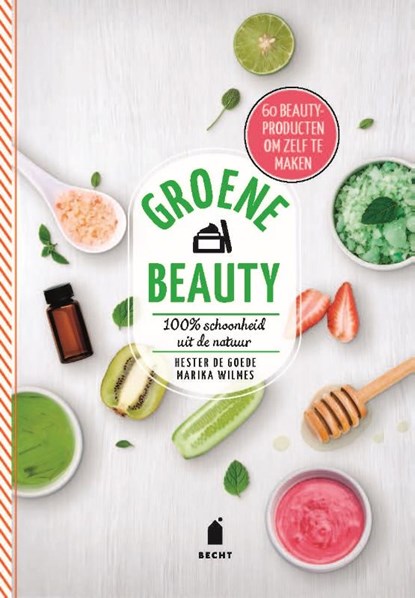 Groene beauty, Hester de Goede ; Marika Wilmes - Gebonden - 9789023015604
