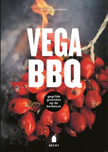 Vega BBQ, Malin Landqvist - Gebonden - 9789023016038