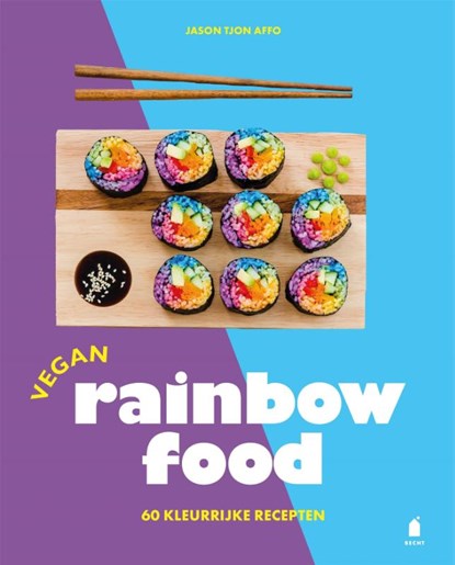 Vegan rainbow food, Jason Tjon Affo - Gebonden - 9789023016977
