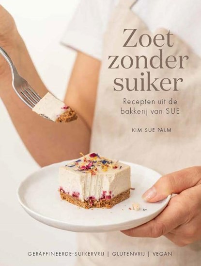 Zoet zonder suiker, Kim Sue Palm - Gebonden - 9789023017110