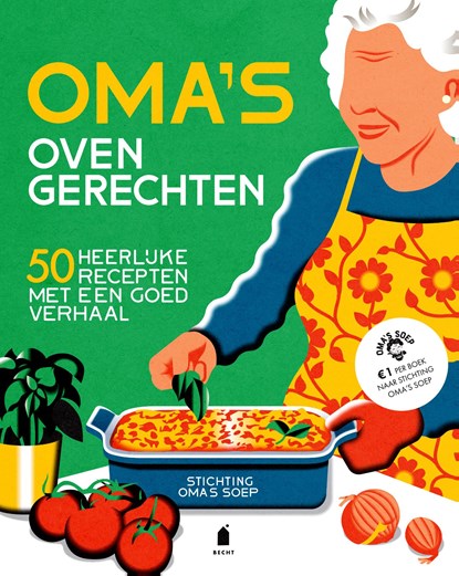 Oma's ovengerechten, Stichting Oma's Soep - Gebonden - 9789023017561