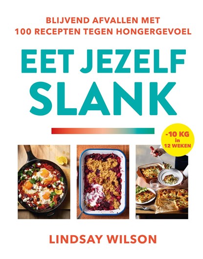 Eet jezelf slank, Lindsay Wilson - Paperback - 9789023017684