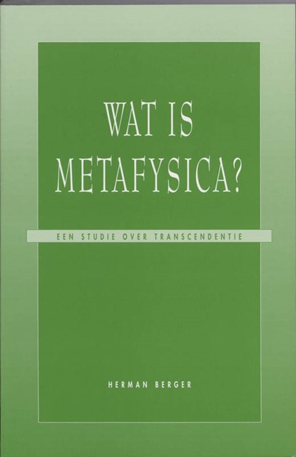 Wat is metafysica?, H. Berger - Paperback - 9789023227670
