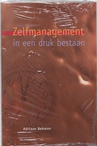 Zelfmanagement in een druk bestaan | A. Bekman | 