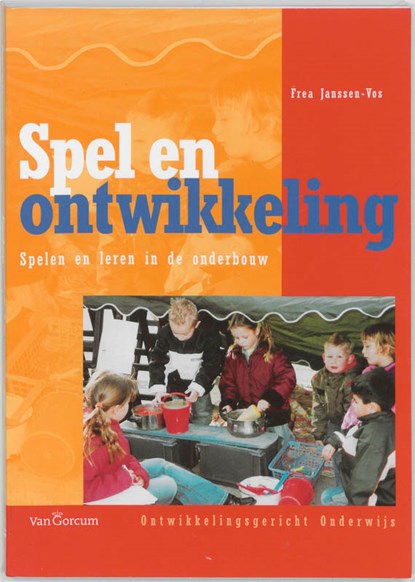 Spel en Ontwikkeling, F. Janssen-Vos - Paperback - 9789023240037