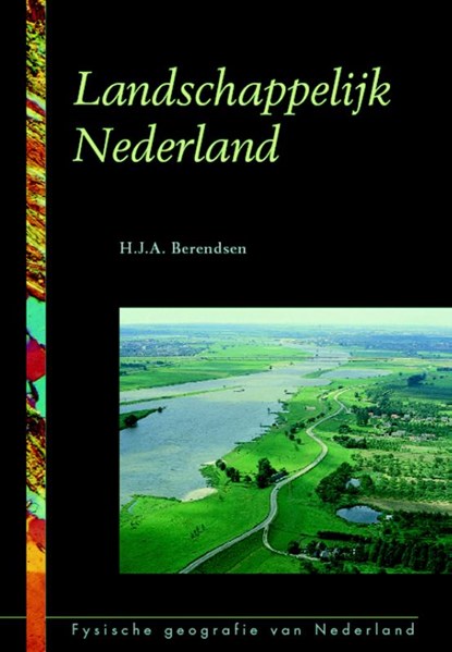 Landschappelijk Nederland, H.J.A. Berendsen - Paperback - 9789023241485