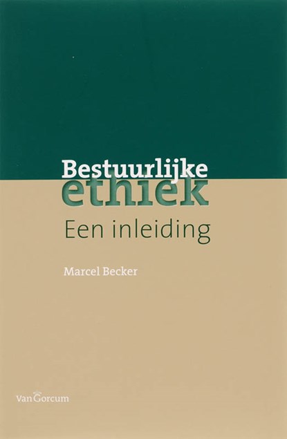 Bestuurlijke ethiek, Maurice Becker - Paperback - 9789023243649