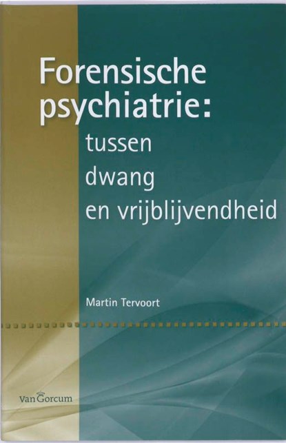 Forensiche psychiatrie, Martin Tervoort - Ebook - 9789023246329