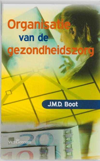 Organisatie van de gezondheidszorg, Jan Maarten Boot - Ebook - 9789023246558