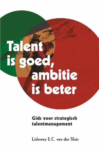 Talent is goed, ambitie is beter, Lideweij E.C. van der Sluis - Ebook - 9789023248446