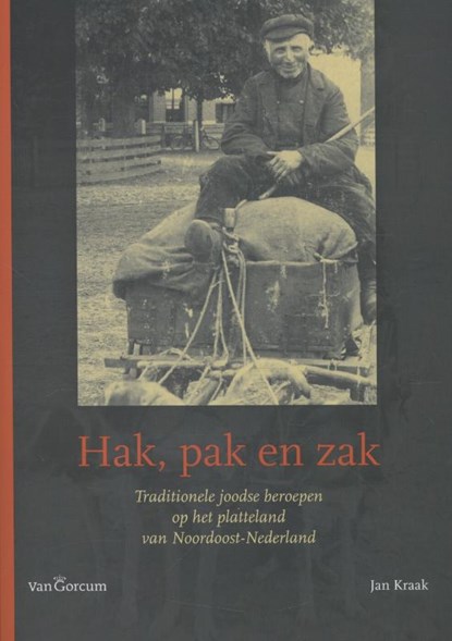 Hak, pak en zak, Jan Kraak - Paperback - 9789023250401
