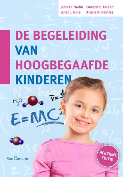 De begeleiding van hoogbegaafde kinderen, James T. Webb ; Janet L. Gore ; Edward R. Amend ; Arlene R. De Vries - Paperback - 9789023251262