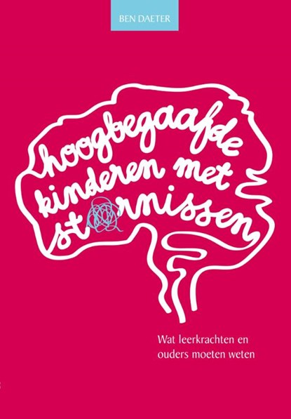 Hoogbegaafde kinderen met stoornissen, Ben Daeter - Paperback - 9789023251279