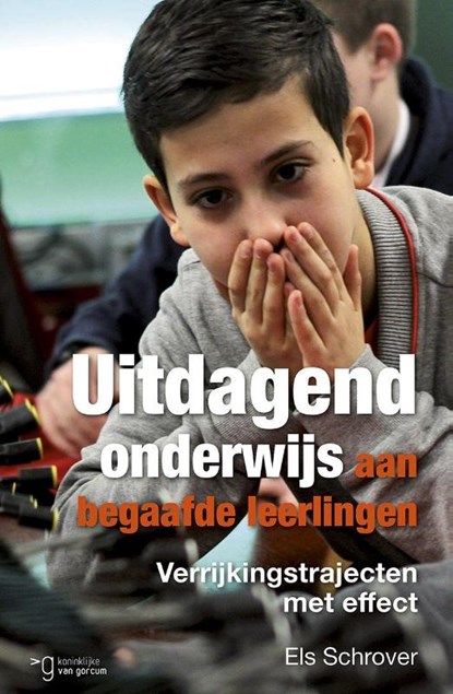 Uitdagend onderwijs aan begaafde leerlingen 2015, Els Schrover - Paperback - 9789023251293