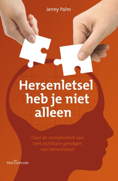 Hersenletsel heb je niet alleen, Jenny Palm - Paperback - 9789023252115