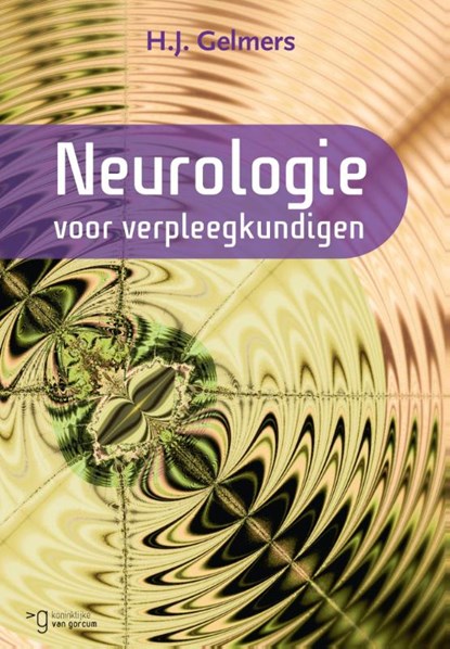 Neurologie voor verpleegkundigen, H.J. Gelmers - Paperback - 9789023252542