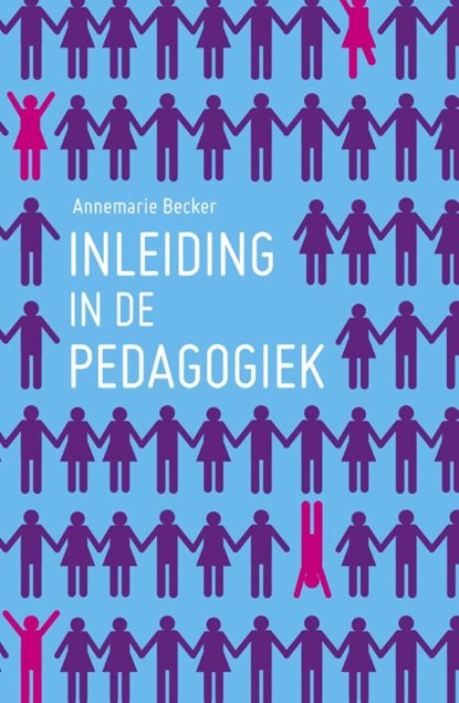 Inleiding in de pedagogiek, Annemarie Becker - Paperback - 9789023252641
