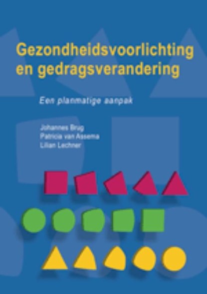 Gezondheidsvoorlichting en gedragsverandering, Johannes Brug ; Patricia van Assema ; Lilian Lechner - Ebook Adobe PDF - 9789023252955