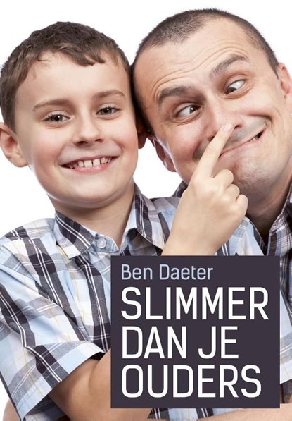 Slimmer dan je ouders, Ben Daeter - Ebook Adobe PDF - 9789023252979