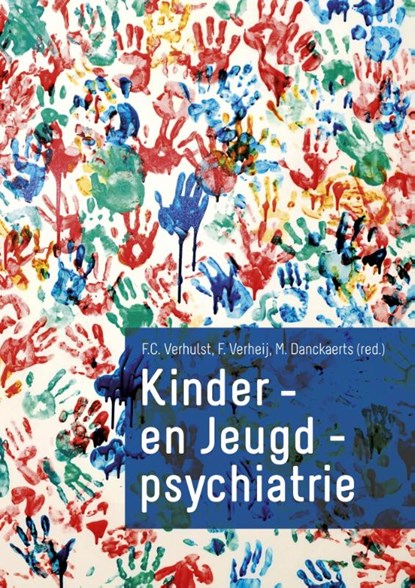Kinder- en jeugdpsychiatrie, Frank Verhulst ; Fop Verheij ; Marina Danckaerts - Gebonden - 9789023253556