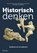 Historisch denken, Rien Claassen ; Frans Groot ; Arno Raven ; Arie Wilschut - Paperback - 9789023253808
