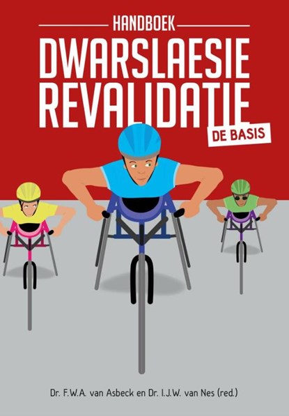 Handboek dwarslaesierevalidatie, F.W.A. van Asbeck ; I.J.W. van Nes - Paperback - 9789023254010